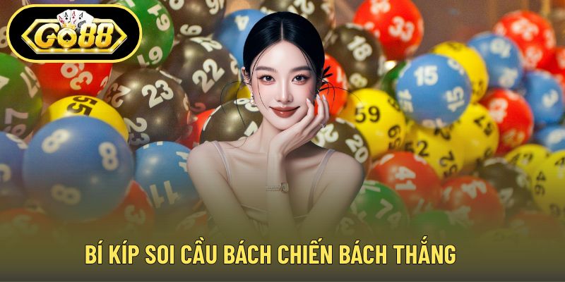 Bí kíp soi cầu bách chiến bách thắng