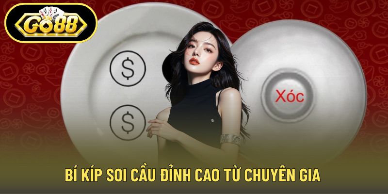 Bí kíp soi cầu đỉnh cao từ chuyên gia
