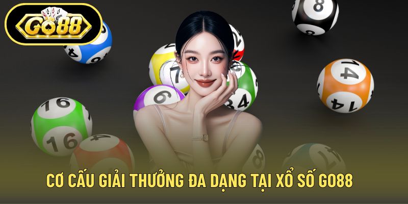 Cơ cấu giải thưởng đa dạng tại xổ số GO88