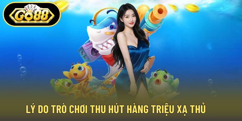Lý do trò chơi thu hút hàng triệu xạ thủ