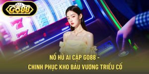 Nổ Hũ Ai Cập GO88 - Chinh Phục Kho Báu Vương Triều Cổ