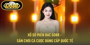 Xổ Số Miền Bắc GO88 - Sân Chơi Cá Cược Đẳng Cấp Quốc Tế
